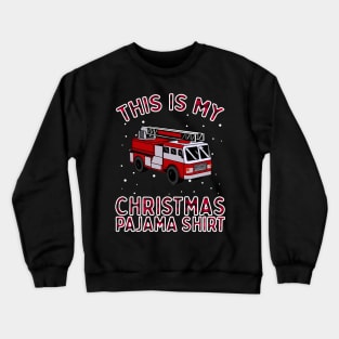 Firefighter Christmas Pajama - Fire Truck Funny Fireman Gift Crewneck Sweatshirt